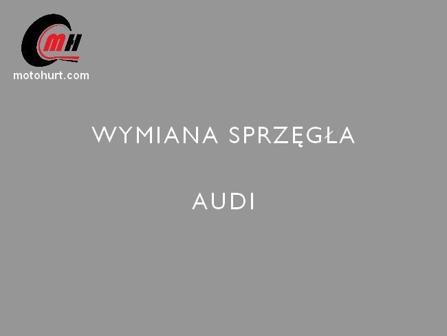 Wymiana sprzęgła Audi Warszawa